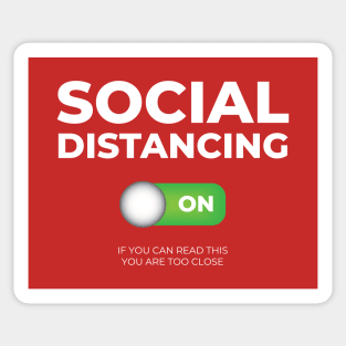 Social Distancing - If You can Read This You Are Too Close Sticker